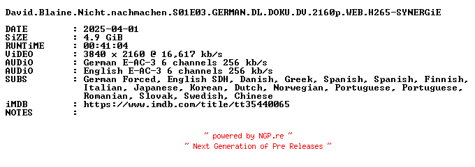 NFO for the release David.Blaine.Nicht.nachmachen.S01E03.GERMAN.DL.DOKU.DV.2160p.WEB.H265-SYNERGiE by SYNERGiE