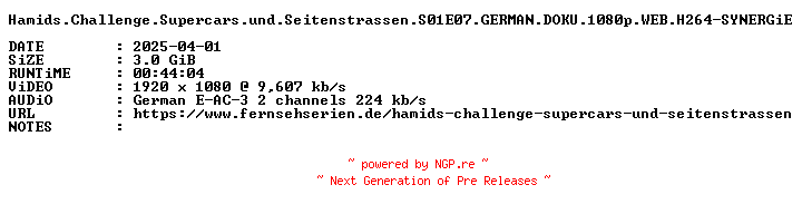 NFO for the release Hamids.Challenge.Supercars.und.Seitenstrassen.S01E07.GERMAN.DOKU.1080p.WEB.H264-SYNERGiE by SYNERGiE
