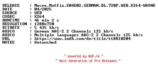 NFO for the release Mocro.Maffia.S04E02.GERMAN.DL.720P.WEB.X264-WAYNE by WAYNE