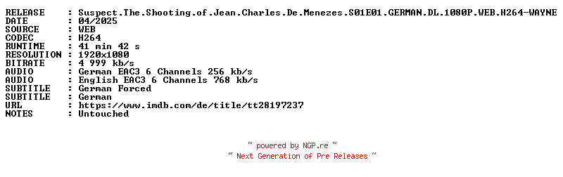 NFO for the release Suspect.The.Shooting.of.Jean.Charles.De.Menezes.S01E01.GERMAN.DL.1080P.WEB.H264-WAYNE by WAYNE