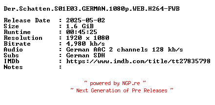 NFO for the release Der.Schatten.S01E03.GERMAN.1080p.WEB.H264-FWB by FWB