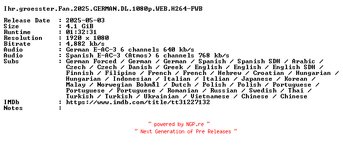 NFO for the release Ihr.groesster.Fan.2025.GERMAN.DL.1080p.WEB.H264-FWB by FWB
