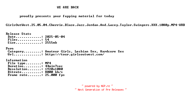 NFO for the release GirlsOutWest.25.05.04.Cherrie.Blaze.Jazz.Jordan.And.Lacey.Taylor.Swingers.XXX.1080p.MP4-WRB by WRB