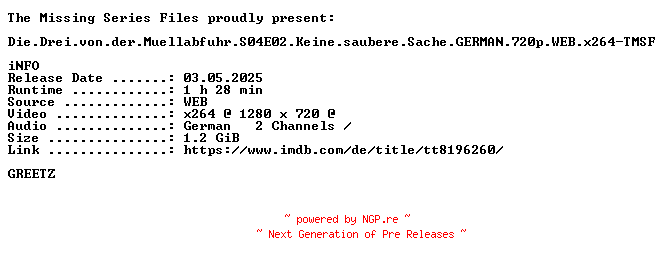 NFO for the release Die.Drei.von.der.Muellabfuhr.S04E02.Keine.saubere.Sache.GERMAN.720p.WEB.x264-TMSF by TMSF