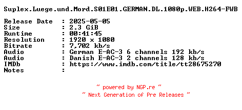 NFO for the release Suplex.Luege.und.Mord.S01E01.GERMAN.DL.1080p.WEB.H264-FWB by FWB