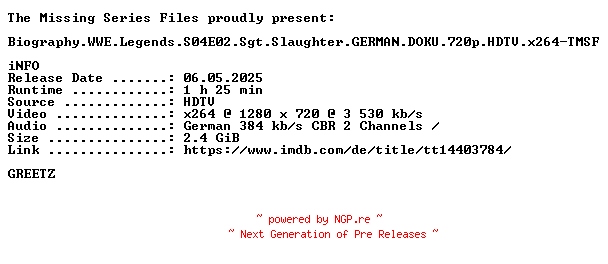 NFO for the release Biography.WWE.Legends.S04E02.Sgt.Slaughter.GERMAN.DOKU.720p.HDTV.x264-TMSF by TMSF