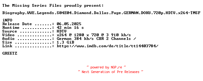 NFO for the release Biography.WWE.Legends.S04E04.Diamond.Dallas.Page.GERMAN.DOKU.720p.HDTV.x264-TMSF by TMSF