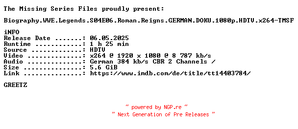 NFO for the release Biography.WWE.Legends.S04E06.Roman.Reigns.GERMAN.DOKU.1080p.HDTV.x264-TMSF by TMSF