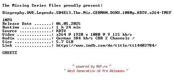 NFO for the release Biography.WWE.Legends.S04E13.The.Miz.GERMAN.DOKU.1080p.HDTV.x264-TMSF by TMSF