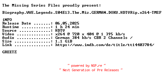 NFO for the release Biography.WWE.Legends.S04E13.The.Miz.GERMAN.DOKU.HDTVRip.x264-TMSF by TMSF