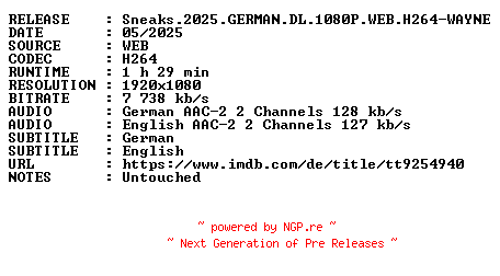 NFO for the release Sneaks.2025.GERMAN.DL.1080P.WEB.H264-WAYNE by WAYNE
