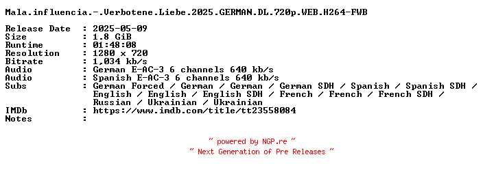 NFO for the release Mala.influencia.-.Verbotene.Liebe.2025.GERMAN.DL.720p.WEB.H264-FWB by FWB