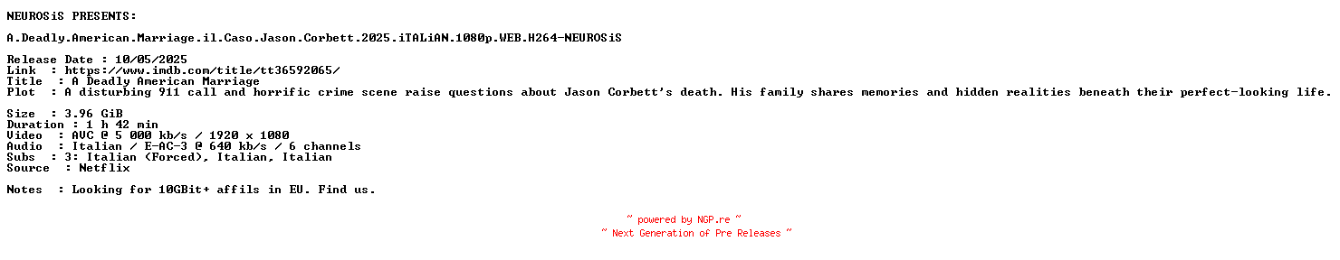 NFO for the release A.Deadly.American.Marriage.il.Caso.Jason.Corbett.2025.iTALiAN.1080p.WEB.H264-NEUROSiS by NEUROSiS