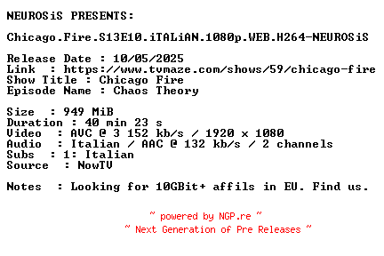 NFO for the release Chicago.Fire.S13E10.iTALiAN.1080p.WEB.H264-NEUROSiS by NEUROSiS
