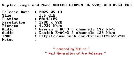 NFO for the release Suplex.Luege.und.Mord.S01E03.GERMAN.DL.720p.WEB.H264-FWB by FWB