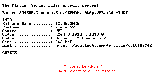 NFO for the release Rumors.S04E05.Duennes.Eis.GERMAN.1080p.WEB.x264-TMSF by TMSF