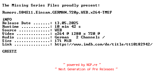 NFO for the release Rumors.S04E11.Einsam.GERMAN.720p.WEB.x264-TMSF by TMSF