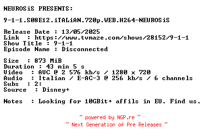 NFO for the release 9-1-1.S08E12.iTALiAN.720p.WEB.H264-NEUROSiS by NEUROSiS
