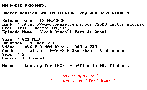 NFO for the release Doctor.Odyssey.S01E10.iTALiAN.720p.WEB.H264-NEUROSiS by NEUROSiS
