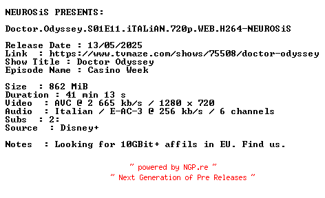 NFO for the release Doctor.Odyssey.S01E11.iTALiAN.720p.WEB.H264-NEUROSiS by NEUROSiS