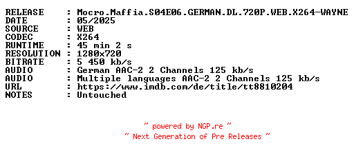 NFO for the release Mocro.Maffia.S04E06.GERMAN.DL.720P.WEB.X264-WAYNE by WAYNE