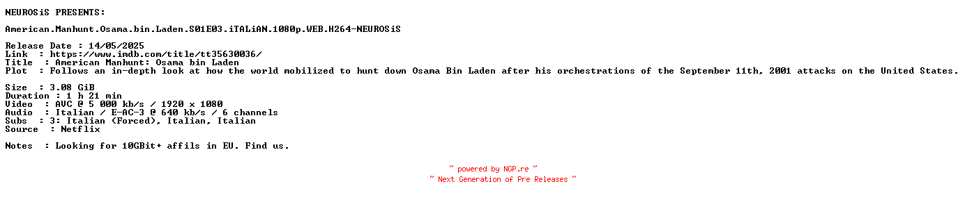 NFO for the release American.Manhunt.Osama.bin.Laden.S01E03.iTALiAN.1080p.WEB.H264-NEUROSiS by NEUROSiS