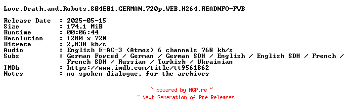 NFO for the release Love.Death.and.Robots.S04E01.GERMAN.720p.WEB.H264.READNFO-FWB by FWB