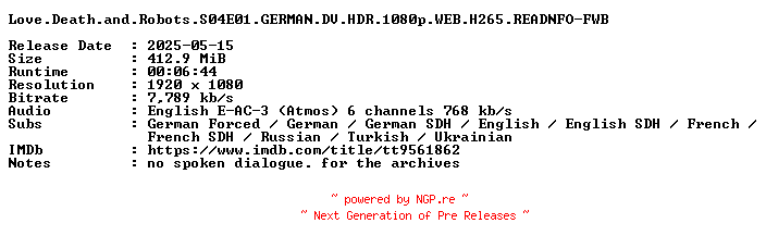 NFO for the release Love.Death.and.Robots.S04E01.GERMAN.DV.HDR.1080p.WEB.H265.READNFO-FWB by FWB
