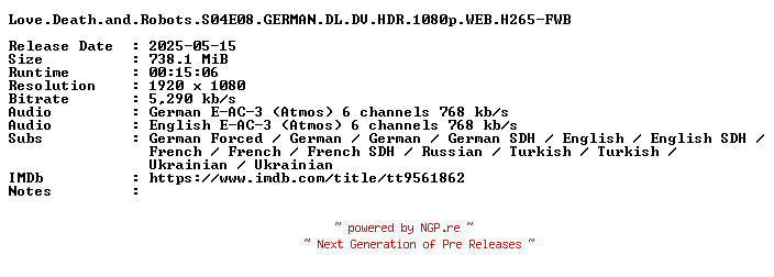 NFO for the release Love.Death.and.Robots.S04E08.GERMAN.DL.DV.HDR.1080p.WEB.H265-FWB by FWB