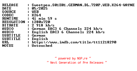 NFO for the release Sweetpea.S01E01.GERMAN.DL.720P.WEB.X264-WAYNE by WAYNE