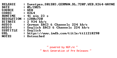NFO for the release Sweetpea.S01E03.GERMAN.DL.720P.WEB.X264-WAYNE by WAYNE