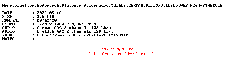 NFO for the release Monsterwetter.Erdrutsch.Fluten.und.Tornados.S01E09.GERMAN.DL.DOKU.1080p.WEB.H264-SYNERGiE by SYNERGiE