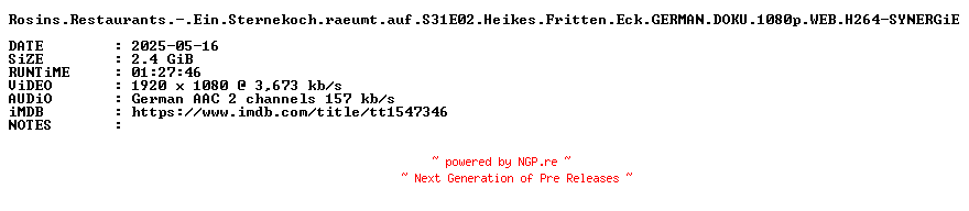 NFO for the release Rosins.Restaurants.-.Ein.Sternekoch.raeumt.auf.S31E02.Heikes.Fritten.Eck.GERMAN.DOKU.1080p.WEB.H264-SYNERGiE by SYNERGiE