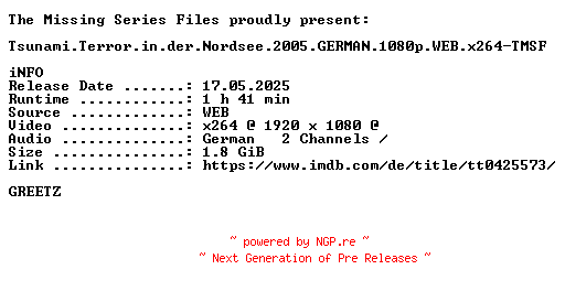 NFO for the release Tsunami.Terror.in.der.Nordsee.2005.GERMAN.1080p.WEB.x264-TMSF by TMSF