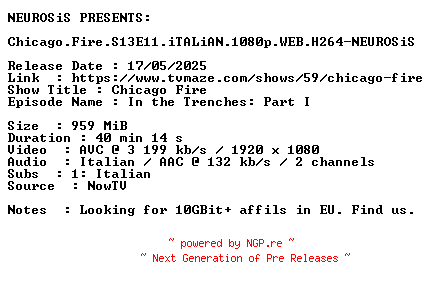 NFO for the release Chicago.Fire.S13E11.iTALiAN.1080p.WEB.H264-NEUROSiS by NEUROSiS
