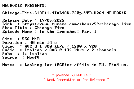 NFO for the release Chicago.Fire.S13E11.iTALiAN.720p.WEB.H264-NEUROSiS by NEUROSiS