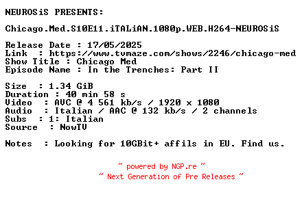 NFO for the release Chicago.Med.S10E11.iTALiAN.1080p.WEB.H264-NEUROSiS by NEUROSiS