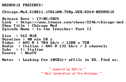 NFO for the release Chicago.Med.S10E11.iTALiAN.720p.WEB.H264-NEUROSiS by NEUROSiS