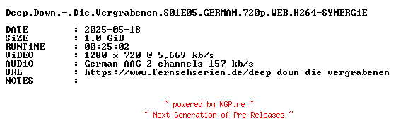 NFO for the release Deep.Down.-.Die.Vergrabenen.S01E05.GERMAN.720p.WEB.H264-SYNERGiE by SYNERGiE