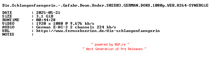 NFO for the release Die.Schlangenfaengerin.-.Gefahr.Down.Under.S02E03.GERMAN.DOKU.1080p.WEB.H264-SYNERGiE by SYNERGiE