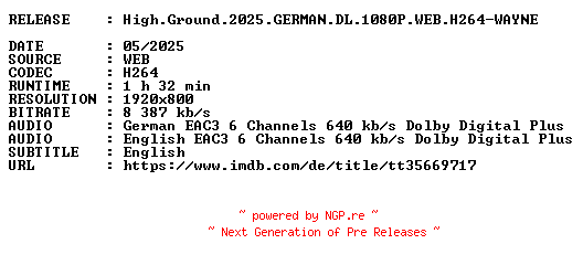 NFO for the release High.Ground.2025.GERMAN.DL.1080P.WEB.H264-WAYNE by WAYNE