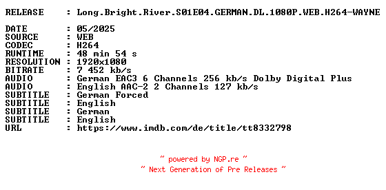 NFO for the release Long.Bright.River.S01E04.GERMAN.DL.1080P.WEB.H264-WAYNE by WAYNE