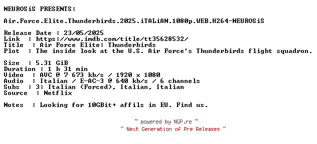 NFO for the release Air.Force.Elite.Thunderbirds.2025.iTALiAN.1080p.WEB.H264-NEUROSiS by NEUROSiS