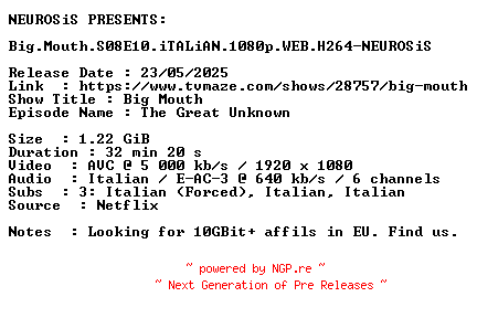 NFO for the release Big.Mouth.S08E10.iTALiAN.1080p.WEB.H264-NEUROSiS by NEUROSiS