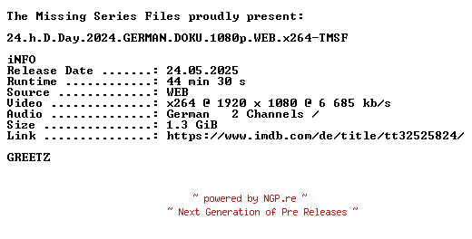 NFO for the release 24.h.D.Day.2024.GERMAN.DOKU.1080p.WEB.x264-TMSF by TMSF
