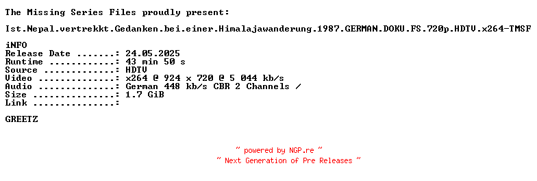 NFO for the release Ist.Nepal.vertrekkt.Gedanken.bei.einer.Himalajawanderung.1987.GERMAN.DOKU.FS.720p.HDTV.x264-TMSF by TMSF