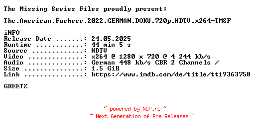 NFO for the release The.American.Fuehrer.2022.GERMAN.DOKU.720p.HDTV.x264-TMSF by TMSF