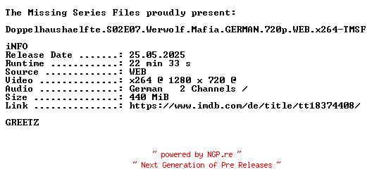 NFO for the release Doppelhaushaelfte.S02E07.Werwolf.Mafia.GERMAN.720p.WEB.x264-TMSF by TMSF