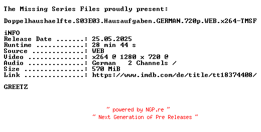 NFO for the release Doppelhaushaelfte.S03E03.Hausaufgaben.GERMAN.720p.WEB.x264-TMSF by TMSF