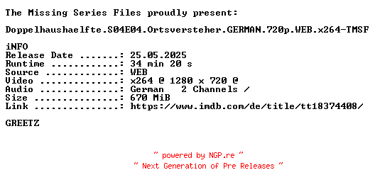 NFO for the release Doppelhaushaelfte.S04E04.Ortsversteher.GERMAN.720p.WEB.x264-TMSF by TMSF